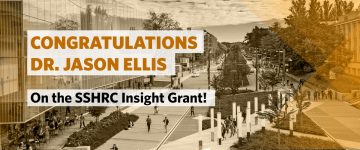 Congratulations Dr. Ellis on the SSHRC Grant