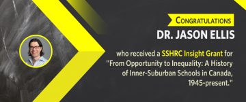 SSHRC Insight Grant for “From Opportunity to Inequality: A History of Inner-Suburban Schools in Canada, 1945-present.”