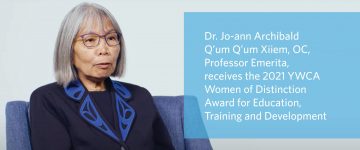 Dr. Jo-ann Archibald – 2021 YWCA Women of Distinction Award