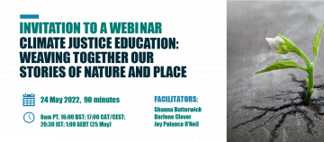 Webinar – Climate Justice Education: Weaving Together Our Stories Of Nature And Place