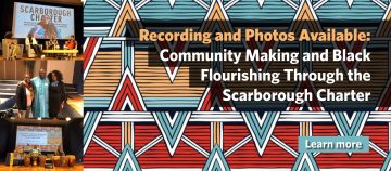 Recording and Photos: Community Making and Black Flourishing Through the Scarborough Charter
