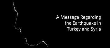A message regarding the Earthquake in Turkey and Syria