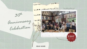 EDST’s 30th Anniversary Celebration