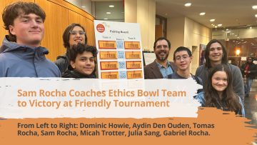 Sam Rocha Coaches Ethics Bowl Team to Victory at Friendly Tournament