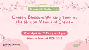 GAA Presents: Mindfulness with Mahfida: Cherry Blossom Walking Tour at the Nitobe Memorial Garden